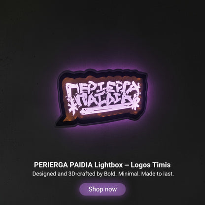 PERIERGA PAIDIA - LOGOS TIMIS — LED Lightbox